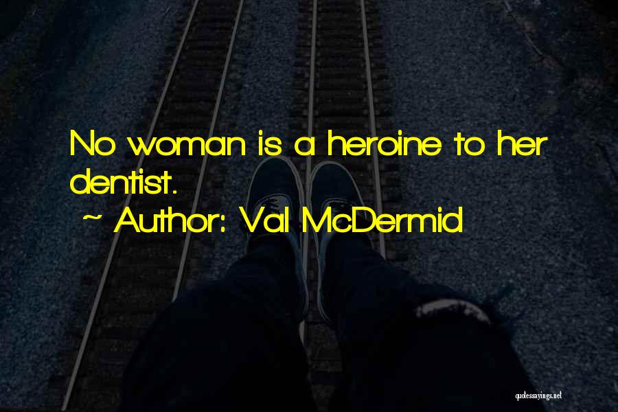 Val McDermid Quotes 1645302