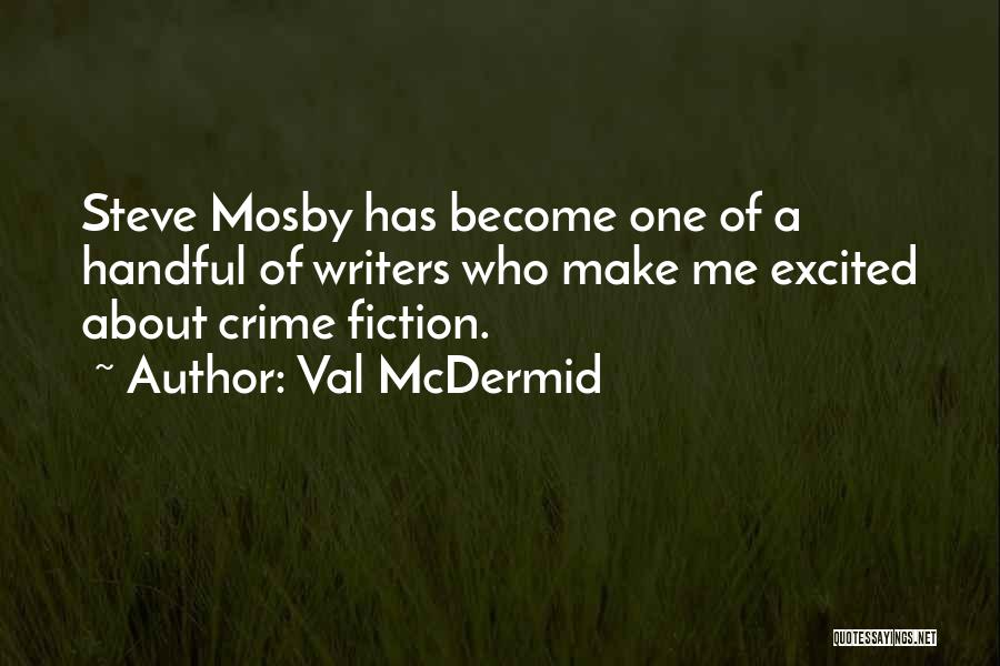 Val McDermid Quotes 1720431