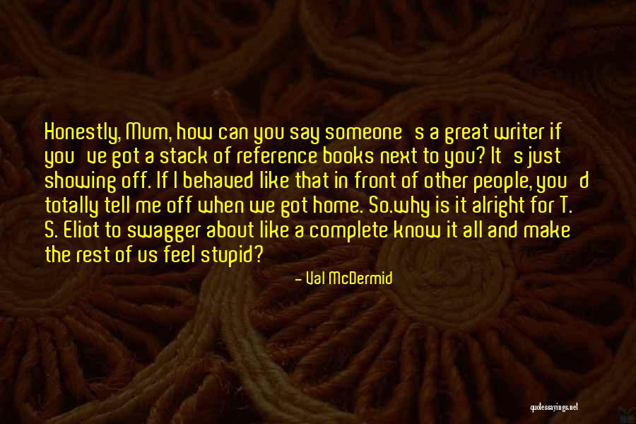 Val McDermid Quotes 1841012 Val McDermid Quotes 1841012