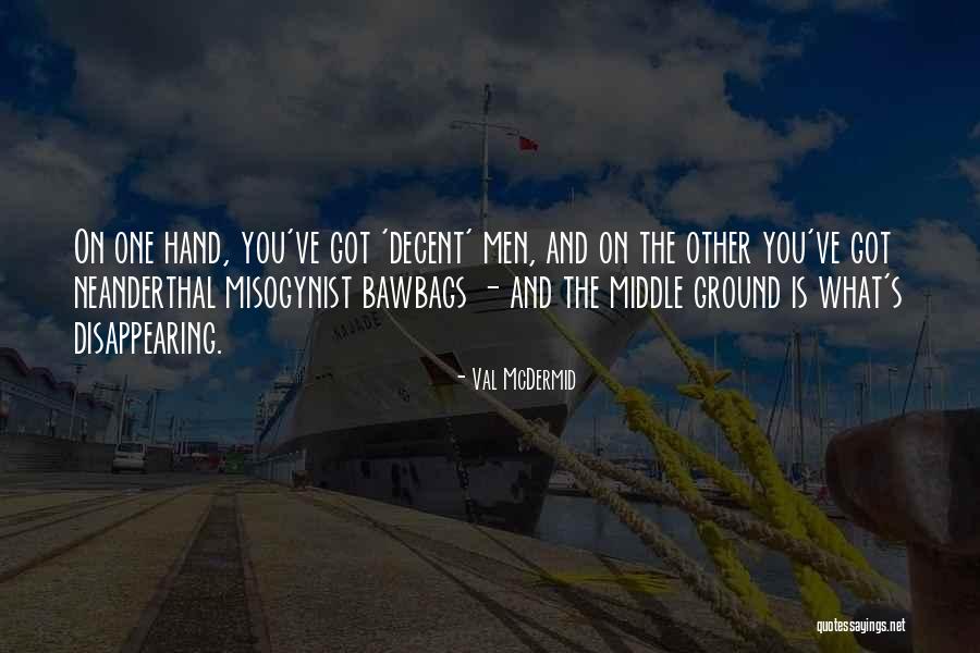 Val McDermid Quotes 1963515 Val McDermid Quotes 1963515