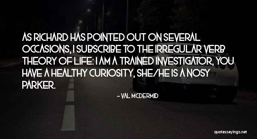 Val McDermid Quotes 1966247 Val McDermid Quotes 1966247