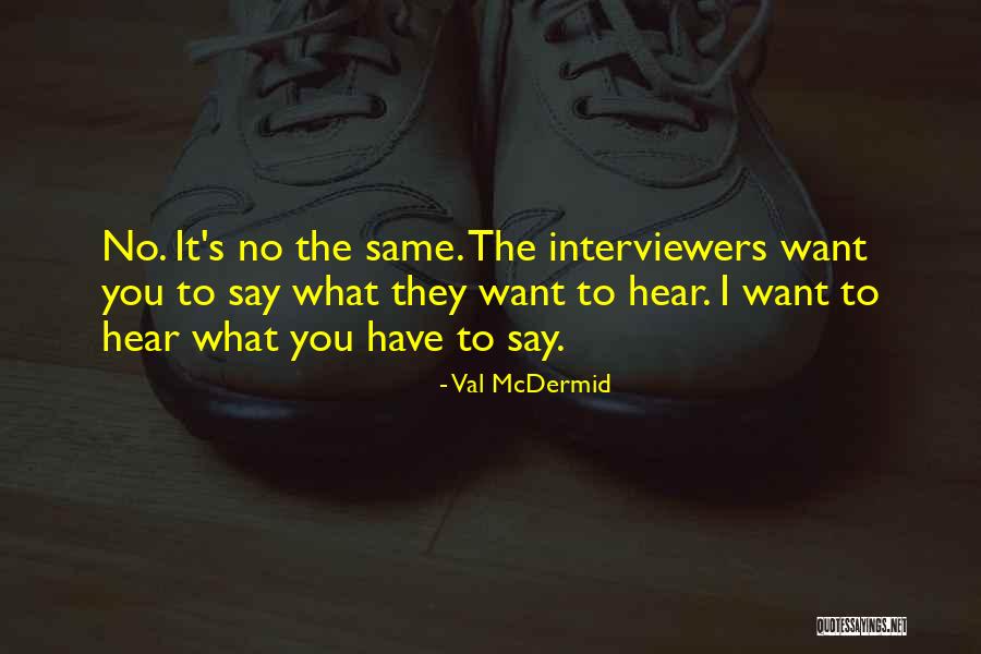 Val McDermid Quotes 1987772 Val McDermid Quotes 1987772