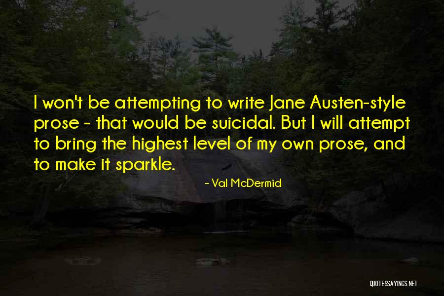 Val McDermid Quotes 2122236 Val McDermid Quotes 2122236