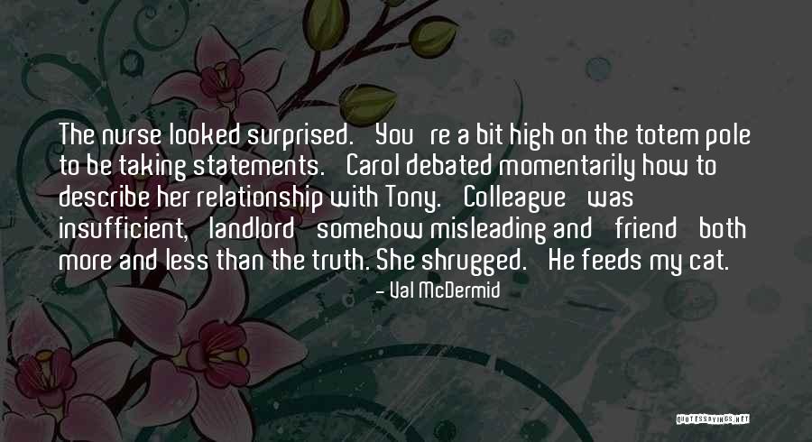 Val McDermid Quotes 327371 Val McDermid Quotes 327371