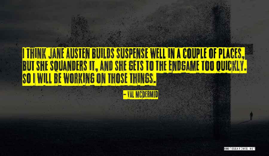 Val McDermid Quotes 330866 Val McDermid Quotes 330866