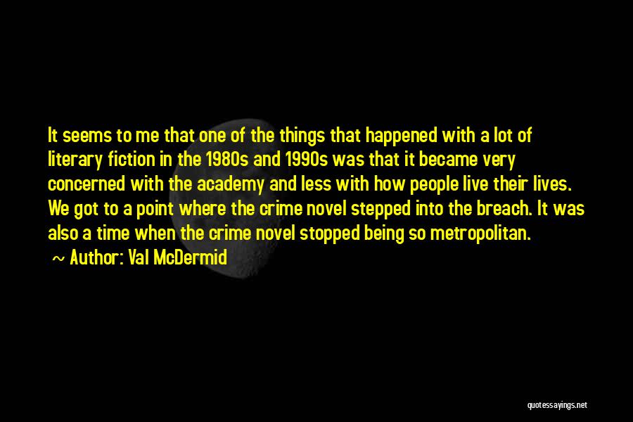 Val McDermid Quotes 375834