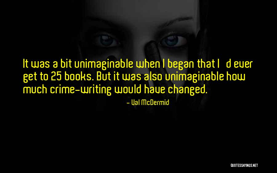 Val McDermid Quotes 381732