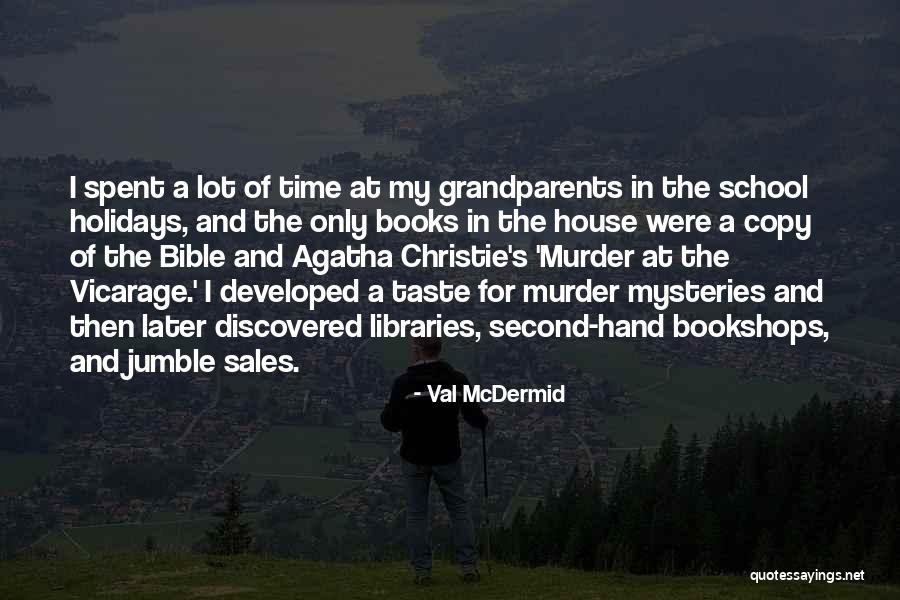 Val McDermid Quotes 479761 Val McDermid Quotes 479761