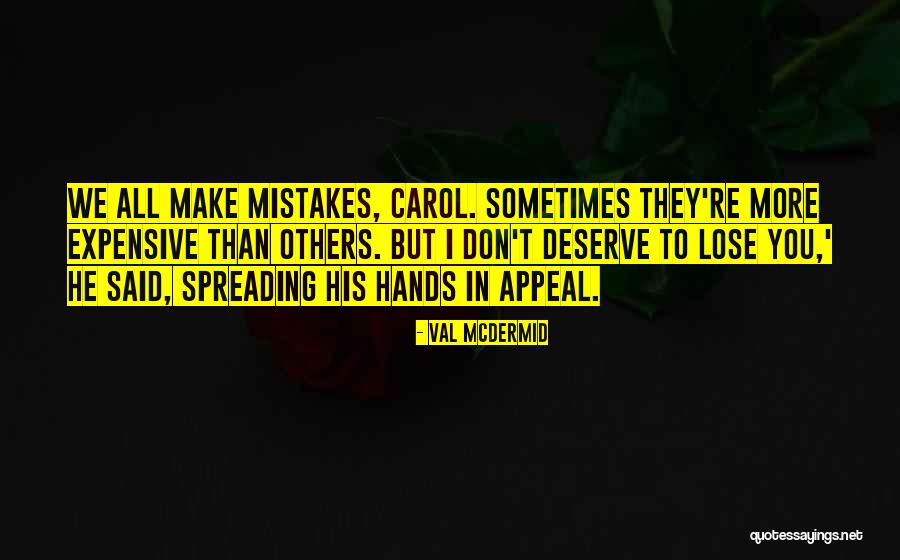 Val McDermid Quotes 524714 Val McDermid Quotes 524714