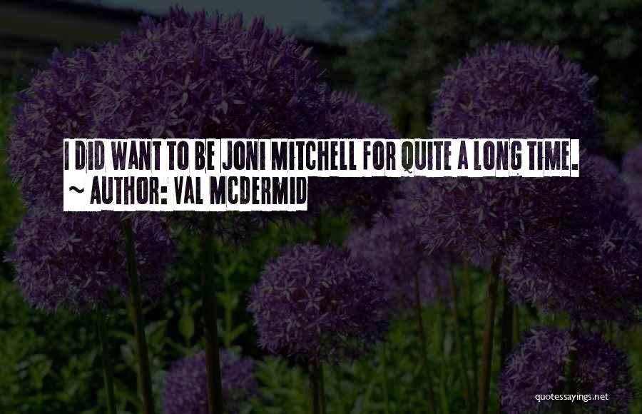Val McDermid Quotes 662293