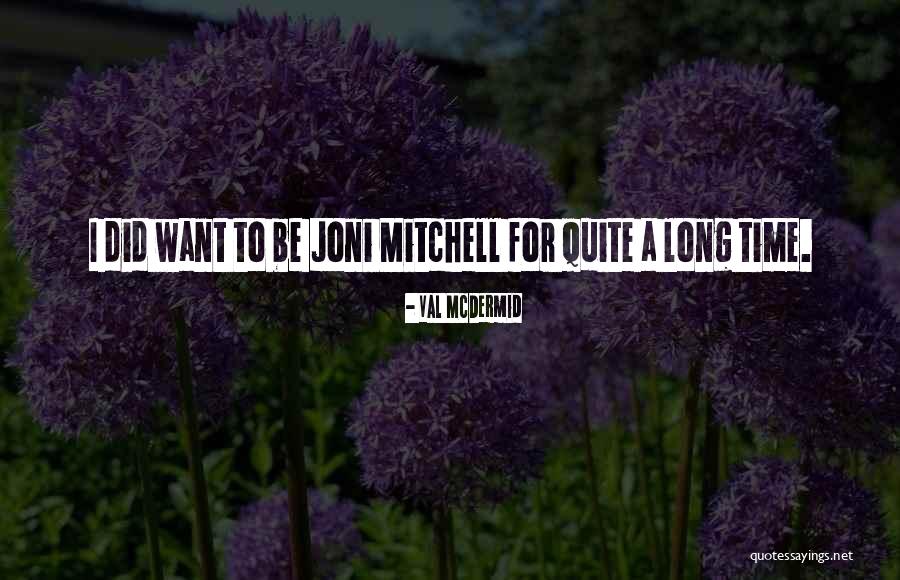 Val McDermid Quotes 662293 Val McDermid Quotes 662293