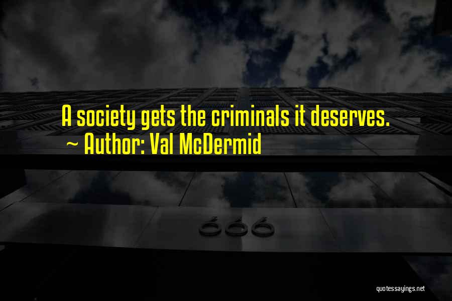 Val McDermid Quotes 758960