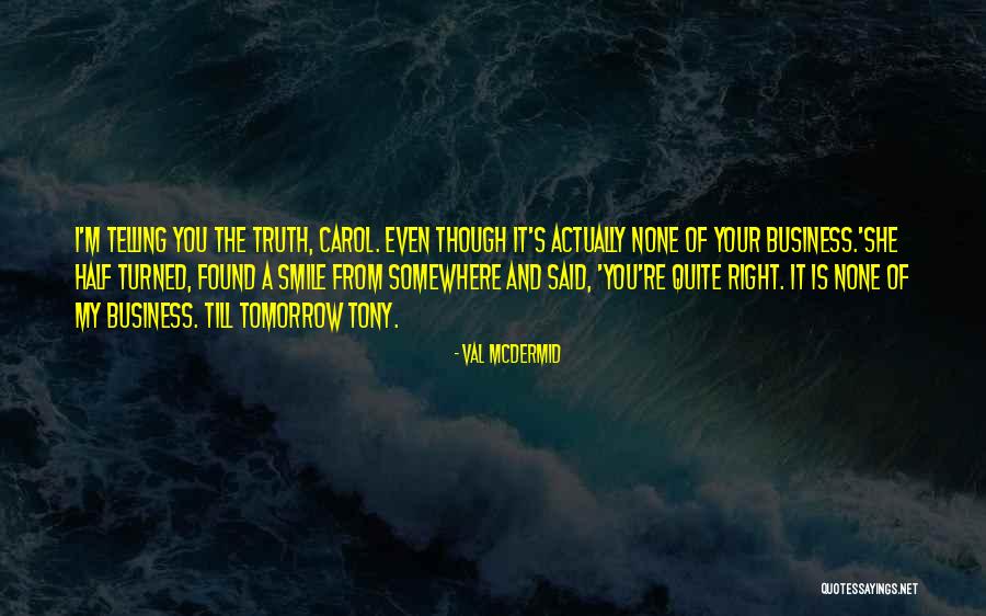 Val McDermid Quotes 917280 Val McDermid Quotes 917280