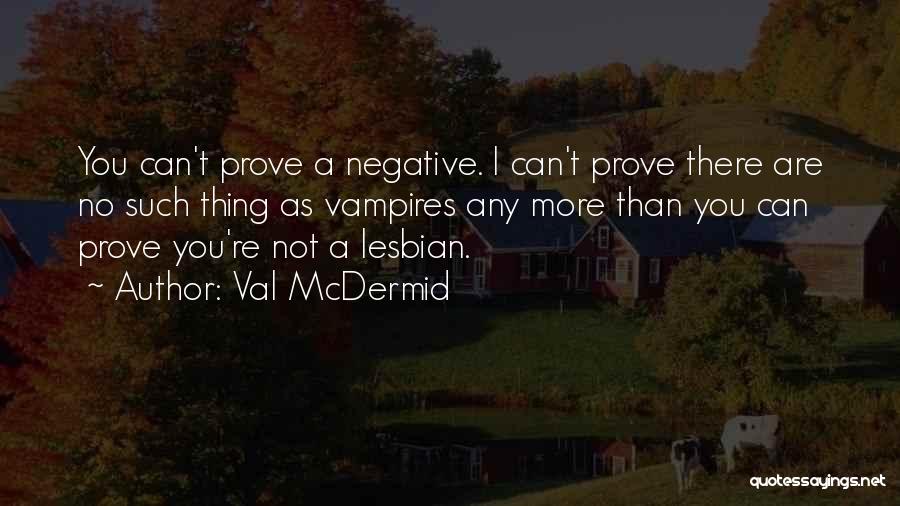 Val McDermid Quotes 946745