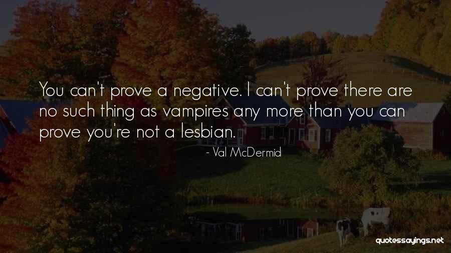 Val McDermid Quotes 946745 Val McDermid Quotes 946745