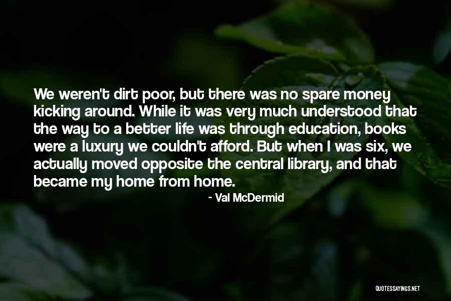 Val McDermid Quotes 969983 Val McDermid Quotes 969983