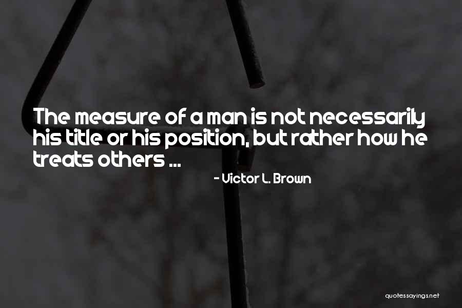 Val Morin Quotes By Victor L. Brown Val Morin Quotes By Victor L. Brown