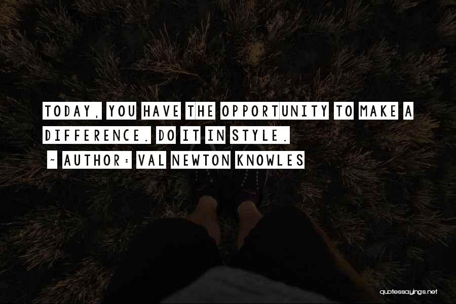 Val Newton Knowles Quotes 1090629