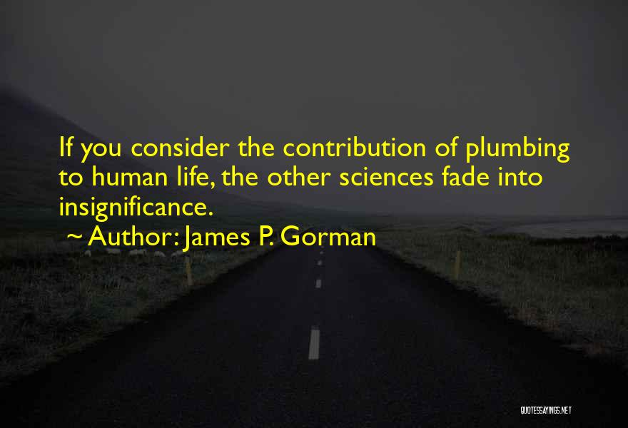 Valable Le Quotes By James P. Gorman