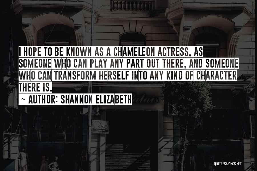 Valable Le Quotes By Shannon Elizabeth