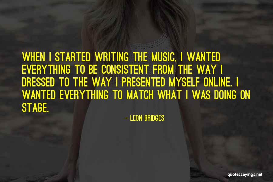 Valadin1 Quotes By Leon Bridges Valadin1 Quotes By Leon Bridges