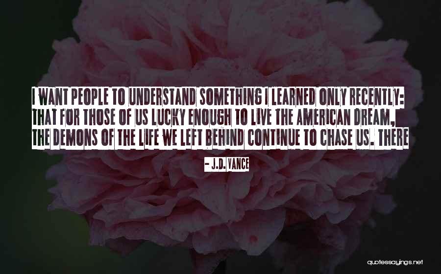 Valaguzza Di Quotes By J.D. Vance Valaguzza Di Quotes By J.D. Vance