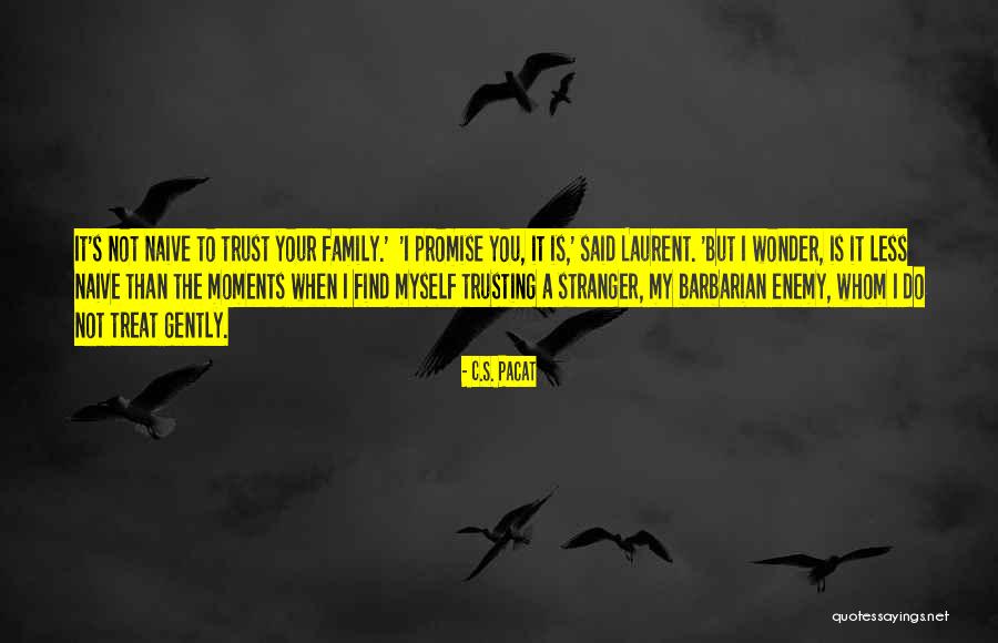 Valaida S Quotes By C.S. Pacat Valaida S Quotes By C.S. Pacat