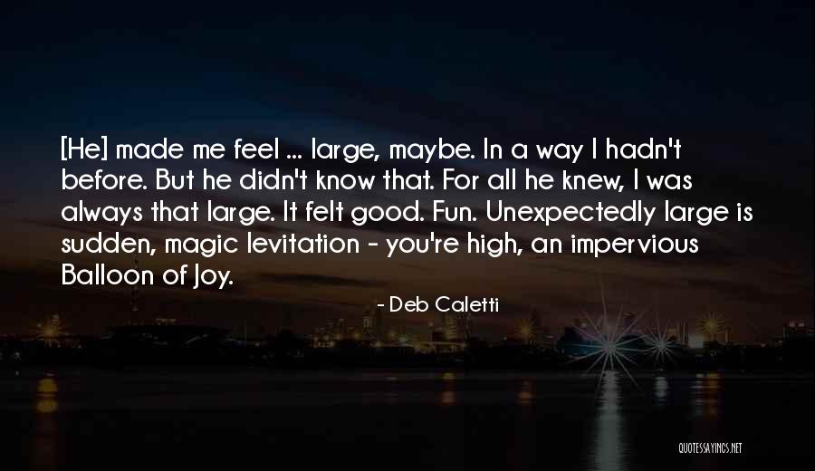 Valakinek A Veje Quotes By Deb Caletti Valakinek A Veje Quotes By Deb Caletti