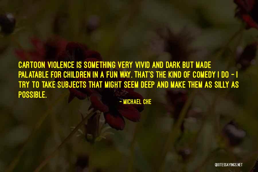 Valances And Swags Quotes By Michael Che Valances And Swags Quotes By Michael Che