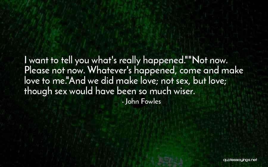 Valances Quotes By John Fowles Valances Quotes By John Fowles