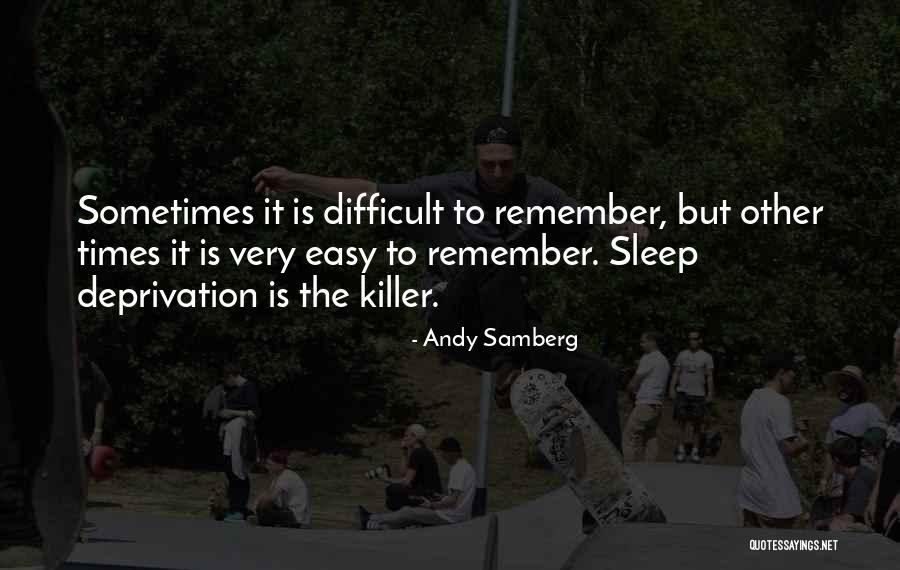 Valanga Mogno Quotes By Andy Samberg Valanga Mogno Quotes By Andy Samberg