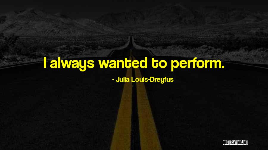 Valasek Pickles Quotes By Julia Louis-Dreyfus Valasek Pickles Quotes By Julia Louis-Dreyfus