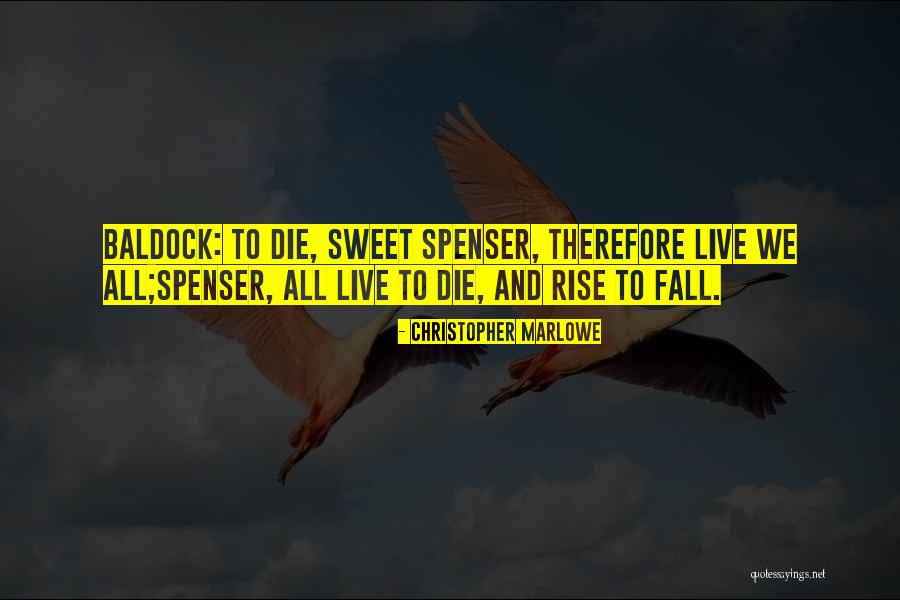 Valayam Quotes By Christopher Marlowe Valayam Quotes By Christopher Marlowe