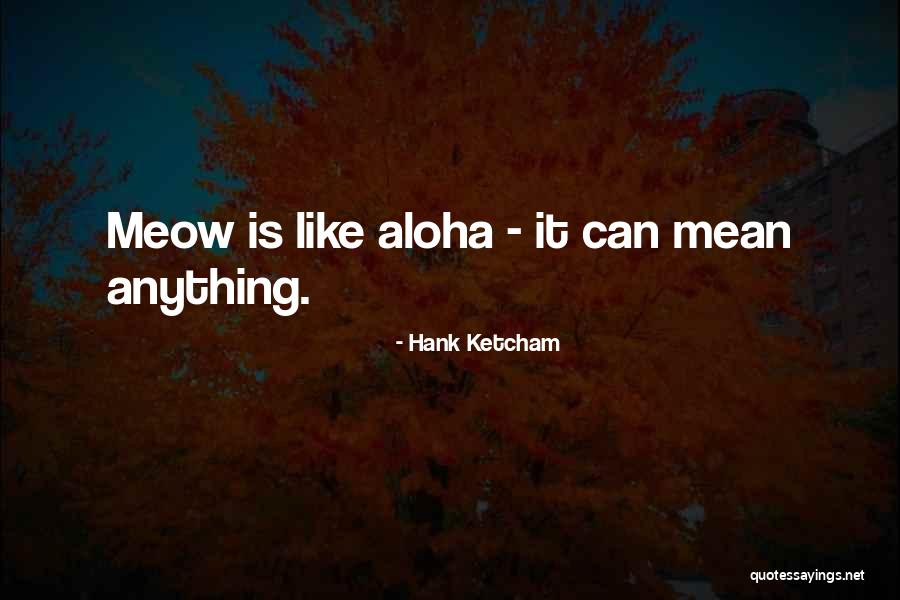 Valbert Inc Quotes By Hank Ketcham