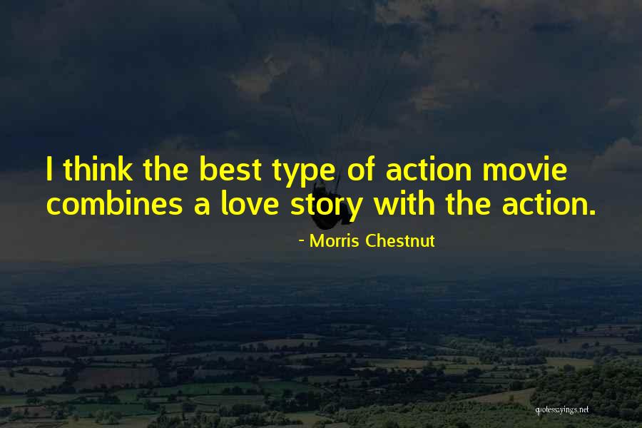 Valchev Quotes By Morris Chestnut Valchev Quotes By Morris Chestnut