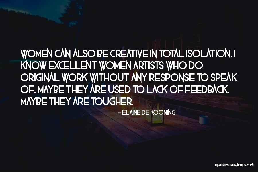 Valciu Registravimas Quotes By Elaine De Kooning Valciu Registravimas Quotes By Elaine De Kooning