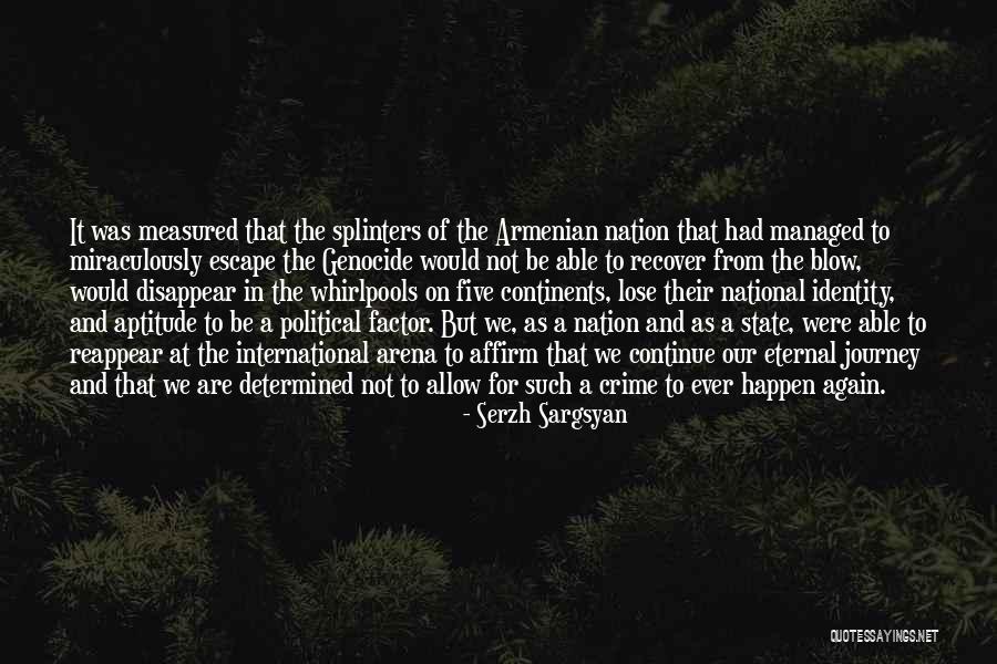 Valdallos Quotes By Serzh Sargsyan Valdallos Quotes By Serzh Sargsyan