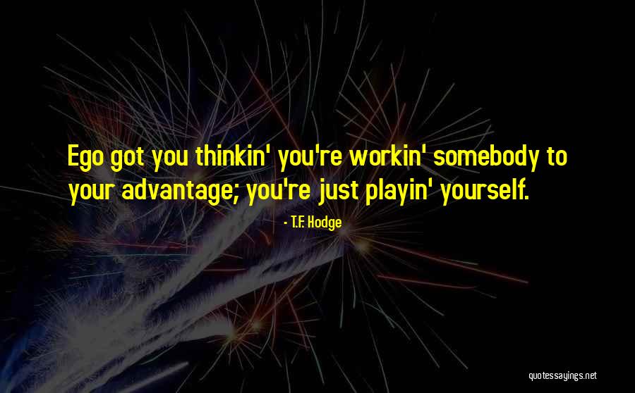 Valdanos Quotes By T.F. Hodge Valdanos Quotes By T.F. Hodge