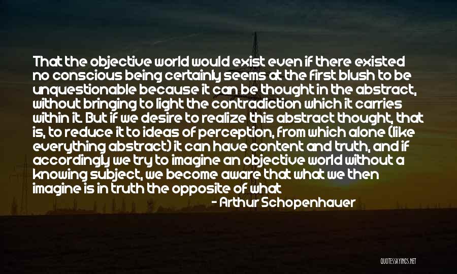 Valdas Sutkus Quotes By Arthur Schopenhauer Valdas Sutkus Quotes By Arthur Schopenhauer