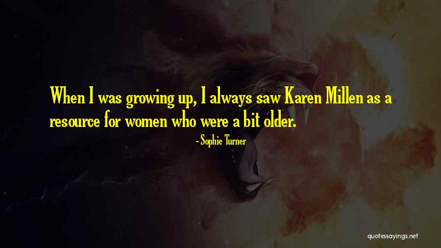 Valdata Systems Quotes By Sophie Turner Valdata Systems Quotes By Sophie Turner