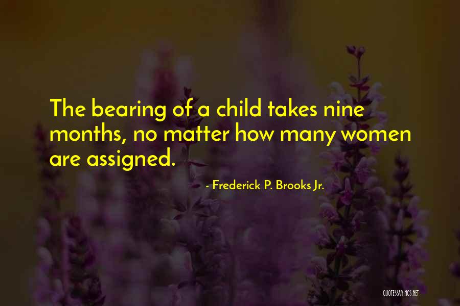 Valdelomar Abraham Quotes By Frederick P. Brooks Jr. Valdelomar Abraham Quotes By Frederick P. Brooks Jr.