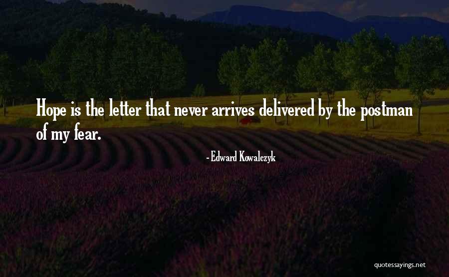 Valden Andrade Quotes By Edward Kowalczyk Valden Andrade Quotes By Edward Kowalczyk