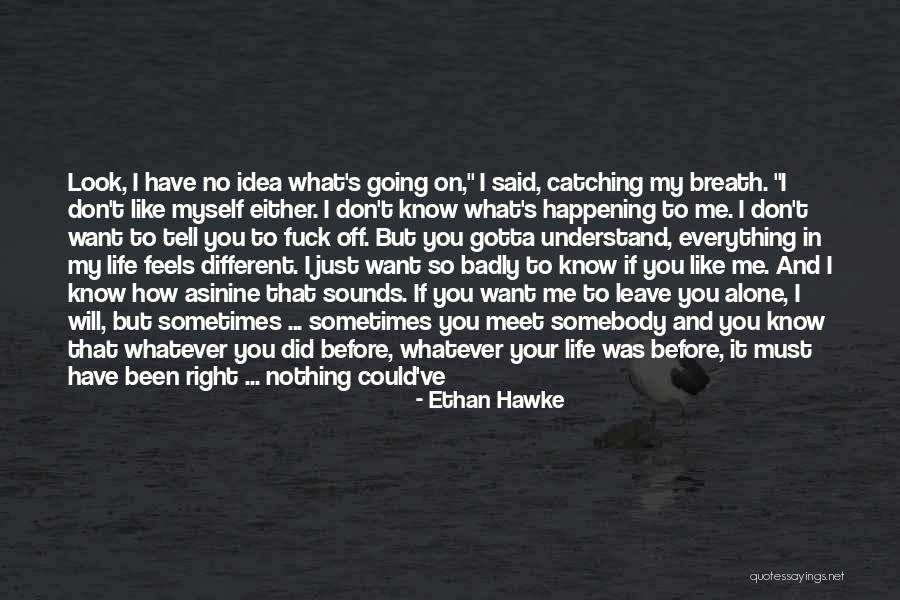 Valden Transport Quotes By Ethan Hawke Valden Transport Quotes By Ethan Hawke