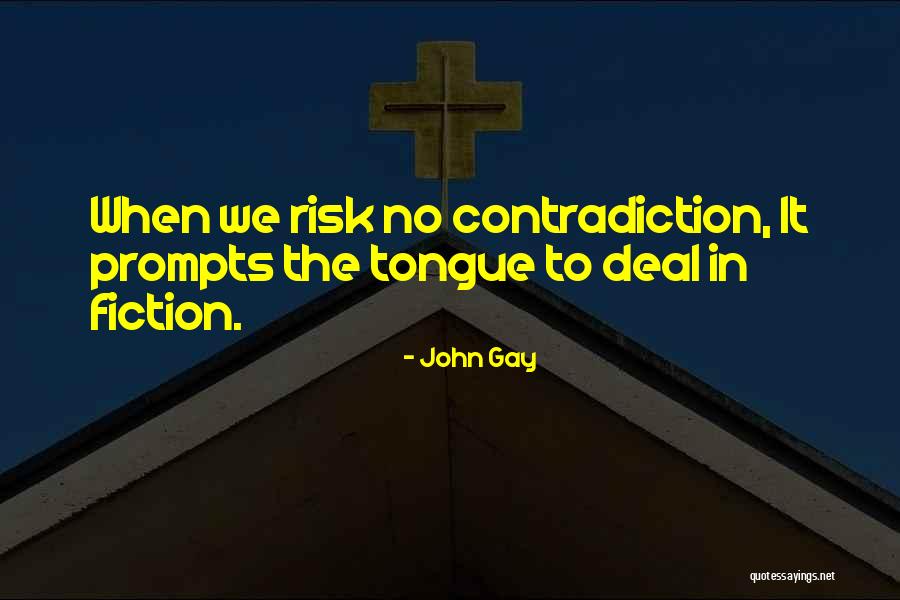 Valdene Anderson Quotes By John Gay Valdene Anderson Quotes By John Gay