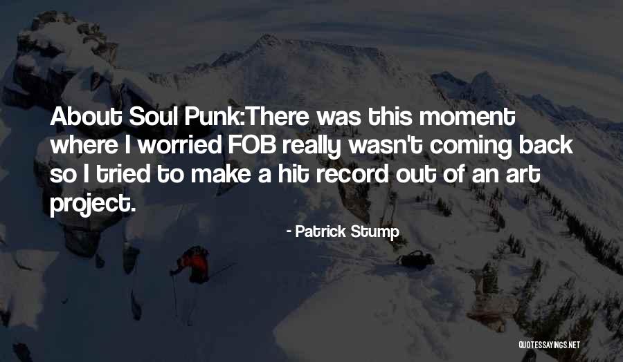 Valdene Anderson Quotes By Patrick Stump Valdene Anderson Quotes By Patrick Stump