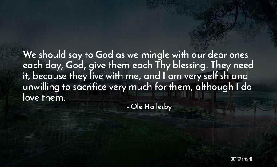 Valdenia Quotes By Ole Hallesby Valdenia Quotes By Ole Hallesby