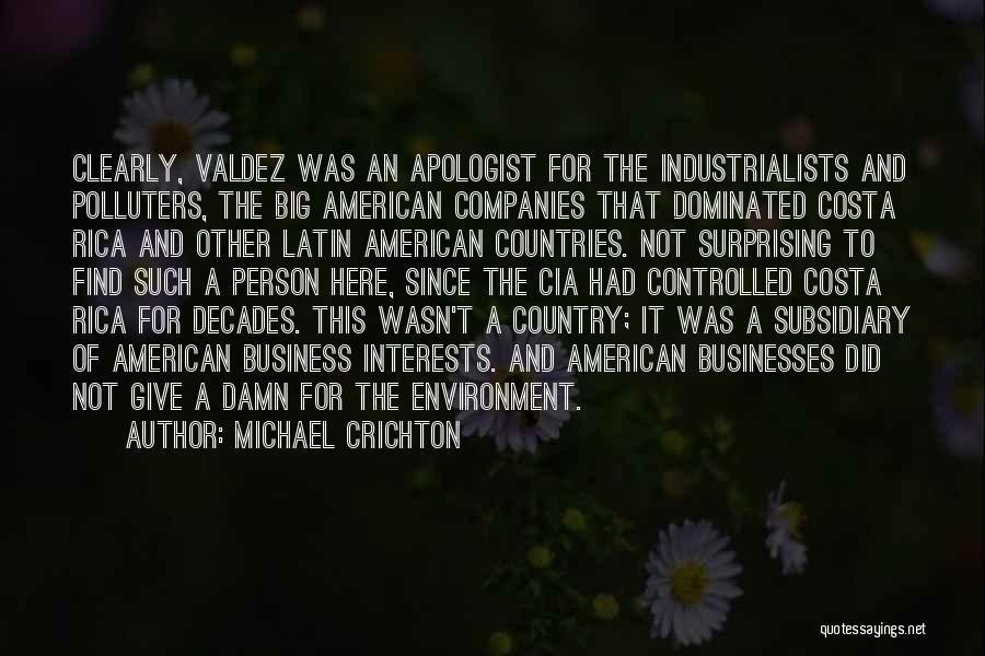 Valdez Quotes By Michael Crichton