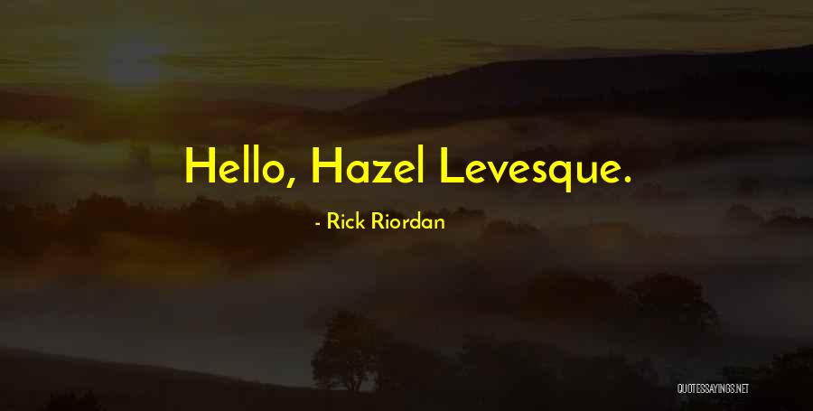 Valdez Quotes By Rick Riordan