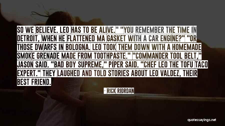 Valdez Quotes By Rick Riordan