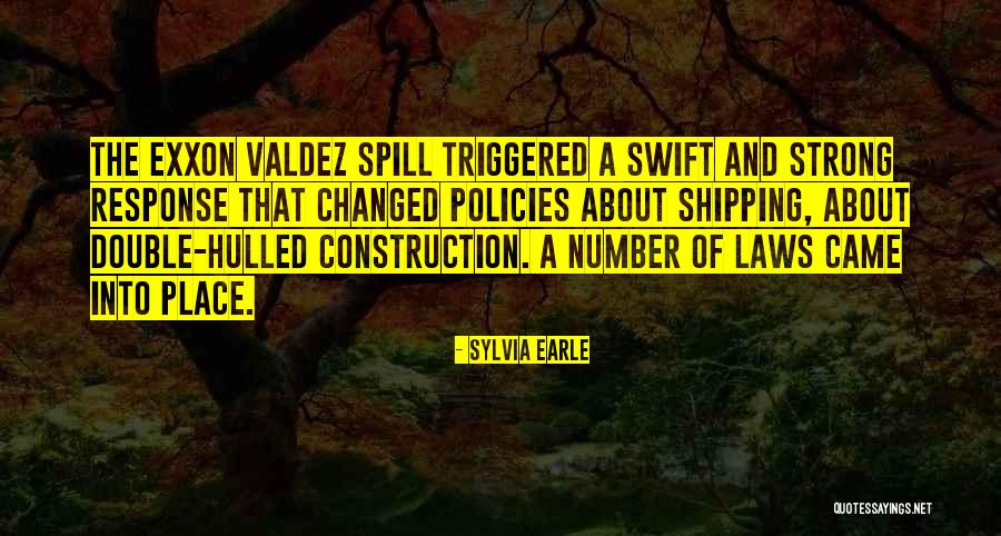 Valdez Quotes By Sylvia Earle